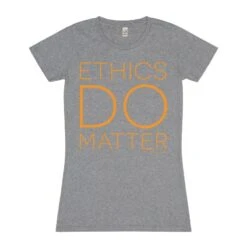 Slogan T-Shirt Ethics Do Matter Grey